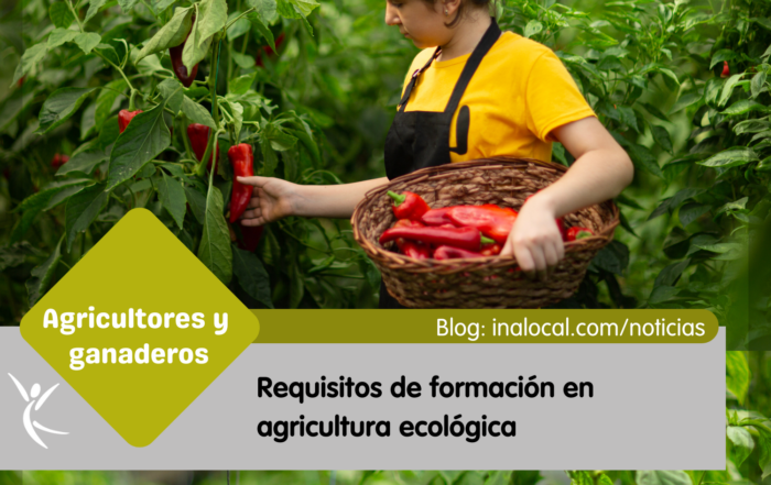 Requisitos de formación en agricultura ecológica