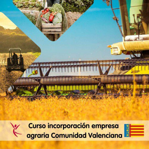 Curso incorporación empresa agraria Comunidad Valenciana