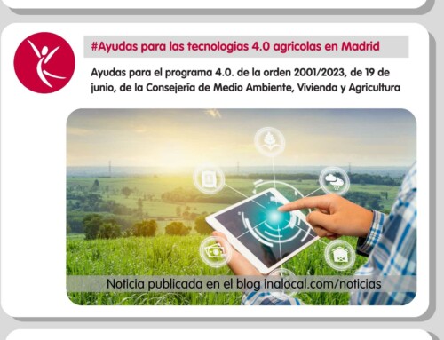 Ayudas tecnologías 4.0 agrícolas Madrid