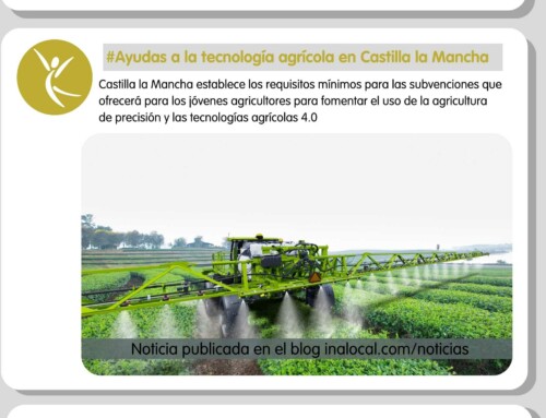 Ayudas a la tecnología agrícola en Castilla la Mancha