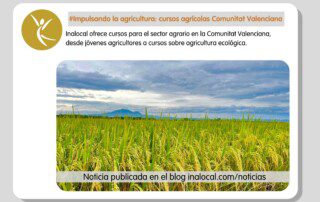 Impulsando la agricultura cursos agrícolas Comunitat Valenciana
