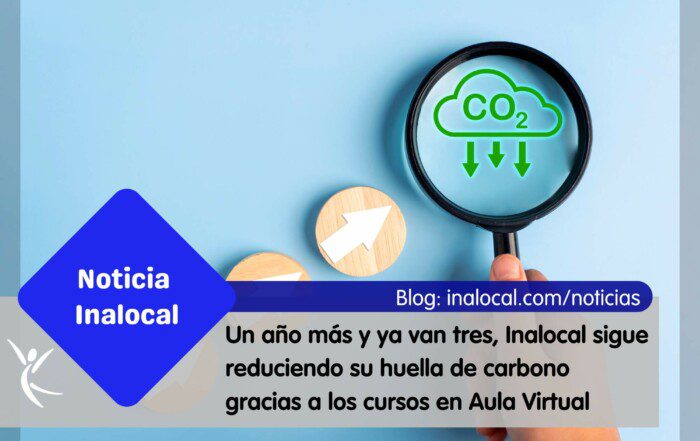 Un año más y ya van tres, Inalocal sigue reduciendo su huella de carbono gracias a los cursos en Aula Virtual