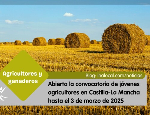 Convocatoria jóvenes agricultores en Castilla-La Mancha