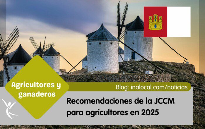 Recomendaciones de la JCCM para agricultores en 2025