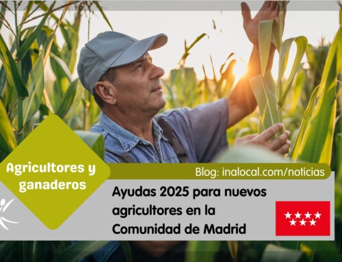 Ayudas 2025 para nuevos agricultores en la Comunidad de Madrid