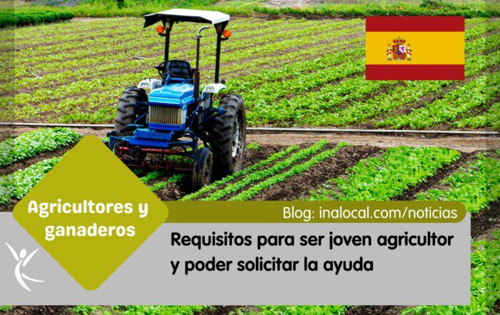 Requisitos para ser joven agricultor y poder solicitar la ayuda