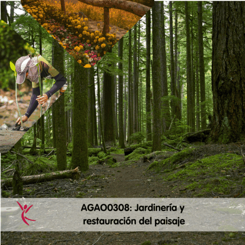 AGA0308 Jardineria y restauración del paisaje