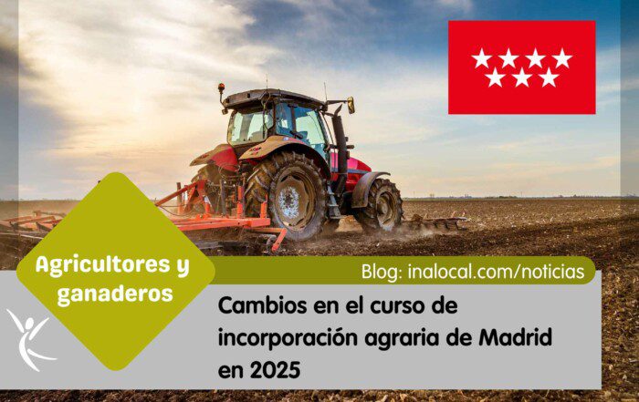 Cambios en el curso de incorporación agraria de Madrid en 2025