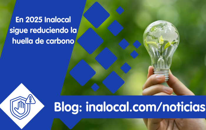 En 2025 Inalocal sigue reduciendo la huella de carbono