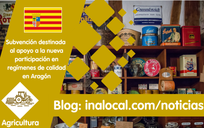 Subvención destinada al apoyo a la nueva participación en regímenes de calidad en Aragón